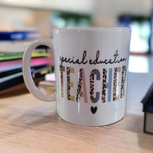 Load image into Gallery viewer, Special Education Teacher Mug
